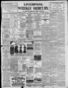 Liverpool Weekly Mercury Saturday 12 June 1897 Page 1