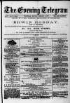 Evening Express Telegram (Cheltenham) Monday 05 February 1877 Page 1