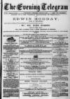 Evening Express Telegram (Cheltenham) Wednesday 21 March 1877 Page 1