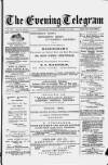 Evening Express Telegram (Cheltenham) Tuesday 15 January 1878 Page 1