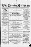 Evening Express Telegram (Cheltenham) Thursday 17 January 1878 Page 1