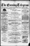 Evening Express Telegram (Cheltenham) Wednesday 13 February 1878 Page 1