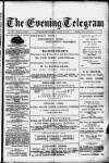 Evening Express Telegram (Cheltenham) Monday 11 March 1878 Page 1