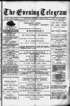 Evening Express Telegram (Cheltenham) Wednesday 03 April 1878 Page 1