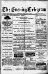 Evening Express Telegram (Cheltenham) Monday 08 April 1878 Page 1