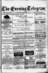 Evening Express Telegram (Cheltenham) Monday 06 May 1878 Page 1