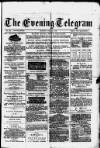 Evening Express Telegram (Cheltenham) Monday 15 July 1878 Page 1