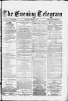 Evening Express Telegram (Cheltenham) Tuesday 13 August 1878 Page 1