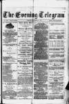 Evening Express Telegram (Cheltenham) Monday 09 September 1878 Page 1