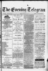 Evening Express Telegram (Cheltenham) Tuesday 01 October 1878 Page 1