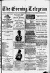 Evening Express Telegram (Cheltenham) Tuesday 08 October 1878 Page 1