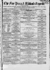 Coventry Free Press Friday 21 March 1862 Page 1