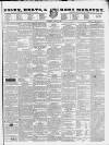 Essex & Herts Mercury Tuesday 21 July 1840 Page 1