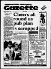 Greenford & Northolt Gazette Friday 01 August 1986 Page 1
