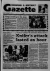 Greenford & Northolt Gazette Friday 30 November 1990 Page 1
