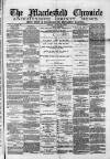Macclesfield Chronicle and Cheshire County News Friday 27 June 1879 Page 1