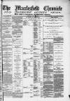 Macclesfield Chronicle and Cheshire County News Friday 18 July 1879 Page 1