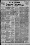 Manchester Evening Chronicle Monday 22 November 1897 Page 1