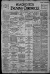Manchester Evening Chronicle Saturday 15 January 1898 Page 1