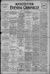 Manchester Evening Chronicle Monday 11 April 1898 Page 1