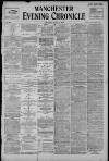 Manchester Evening Chronicle Wednesday 27 April 1898 Page 1