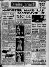 Manchester Evening Chronicle Thursday 31 August 1950 Page 1