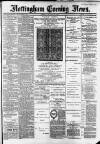 Nottingham Evening News Tuesday 15 January 1889 Page 1