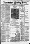 Nottingham Evening News Friday 18 January 1889 Page 1