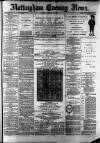 Nottingham Evening News Monday 28 January 1889 Page 1