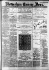 Nottingham Evening News Wednesday 13 February 1889 Page 1