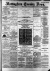 Nottingham Evening News Monday 04 March 1889 Page 1