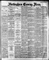 Nottingham Evening News Tuesday 28 May 1889 Page 1