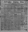 Nottingham Evening News Tuesday 21 February 1893 Page 1