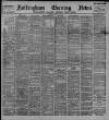 Nottingham Evening News Saturday 04 March 1893 Page 1