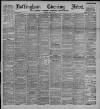 Nottingham Evening News Tuesday 27 June 1893 Page 1
