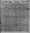 Nottingham Evening News Saturday 08 July 1893 Page 1