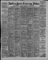 Nottingham Evening News Thursday 17 August 1893 Page 1
