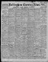 Nottingham Evening News Monday 17 February 1896 Page 1