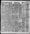 Nottingham Evening News Wednesday 29 April 1896 Page 1