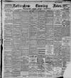Nottingham Evening News Monday 02 August 1897 Page 1