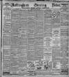 Nottingham Evening News Saturday 21 August 1897 Page 1