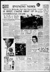 Nottingham Evening News Friday 04 July 1958 Page 1