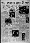 Nottingham Evening News Monday 02 May 1960 Page 1
