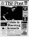 Bridgend & Ogwr Herald & Post Thursday 13 August 1998 Page 1