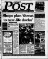 Cardiff Post Thursday 28 July 1994 Page 1