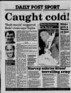 Liverpool Daily Post (Welsh Edition) Friday 29 January 1988 Page 36