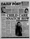 Liverpool Daily Post (Welsh Edition) Monday 15 February 1988 Page 1