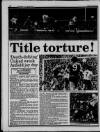 Liverpool Daily Post (Welsh Edition) Tuesday 05 April 1988 Page 30