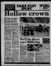 Liverpool Daily Post (Welsh Edition) Wednesday 25 May 1988 Page 32