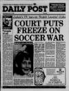 Liverpool Daily Post (Welsh Edition) Wednesday 13 July 1988 Page 1